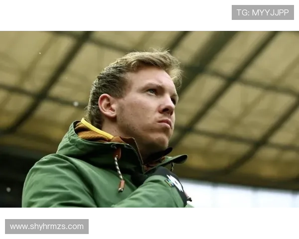 纳格尔斯曼称赞恩梅查具备顶级天赋期待其在比赛中保持稳定表现